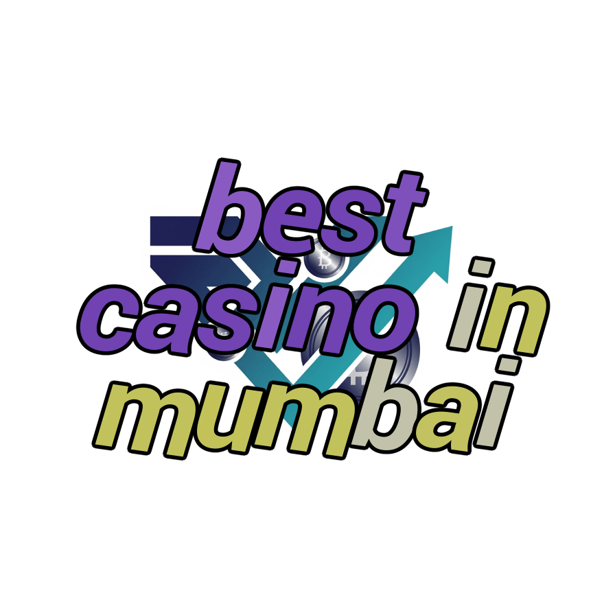 best casino in mumbai